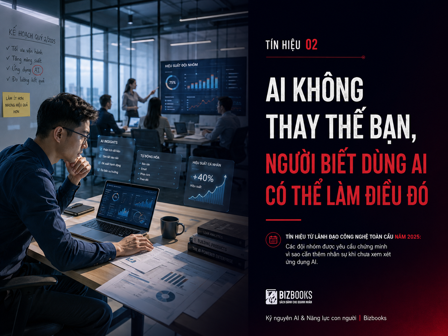Tín hiệu 02: AI không cướp việc của bạn, người biết dùng AI mới làm điều đó